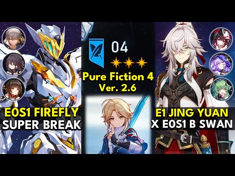 E0S1 Firefly Super Break & E1 Jing Yuan x Black Swan | Pure Fiction Floor 4 3 Stars | Honkai