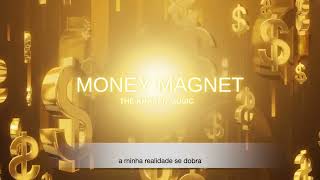 Money Magnet estendido 22min