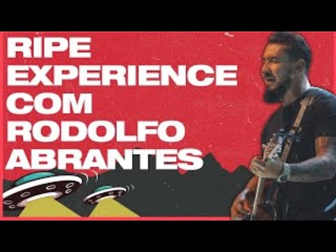 RIPE EXPERIENCE || RODOLFO ABRANTES