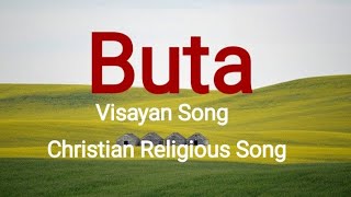 Buta |Visayan Popular Song| |Lenten Season Song| 3:37