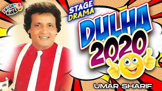 Umer Sharif Comedy Drama | Dulha 2020 | Umer Sharif Stage Show | Official Video | Laughter Kings