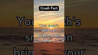 Crush Facts