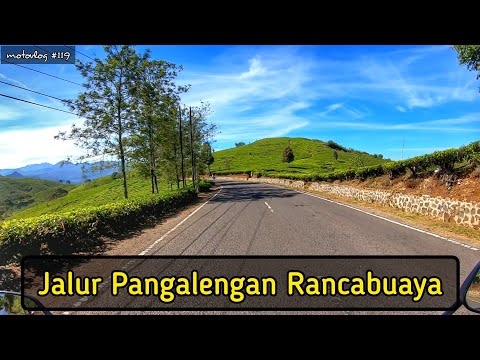 Jalur Pangalengan ke Rancabuaya | Touring Bandung Rancabuaya via Pangalengan