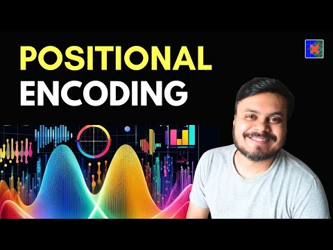 Positional Encoding in Transformers | Deep Learning | CampusX