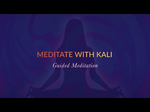 Meditate with Kali - Guided Meditation