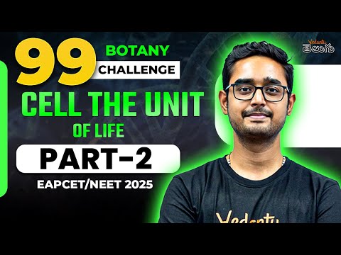 Cell The Unit of Life | Part-2 |  Botany | EAPCET 2025 | NEET 2025 | Ajay Sir