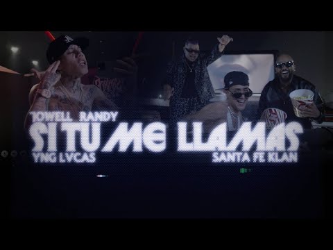 Yng Lvcas x Jowell & Randy x Santa Fe Klan - Si Tú Me Llamas (Video Oficial)