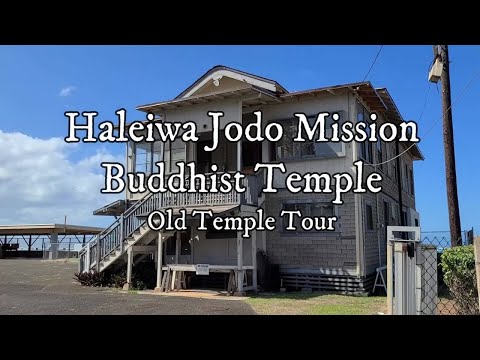 2021 November Haleiwa Jodo Mission Buddhist Temple Old Temple Tour