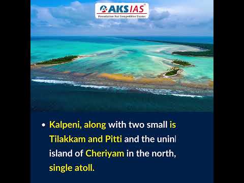 Kalpeni Island #aksias #upsc #currentaffairs #KalpeniIsland #Lakshadweep #archipelago #iascoaching