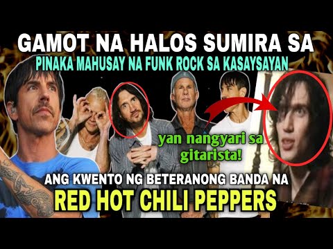 RED HOT CHILI PEPPERS STORY paano nga ba nila nalagpasan ang labis na pagkalulong sa droga? | RHCP