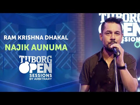 Najik Aunuma - Ram Krishna Dhakal | Tuborg Open Sessions Season 2