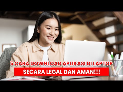 3 Cara Mendownload Aplikasi Di Laptop Secara Legal