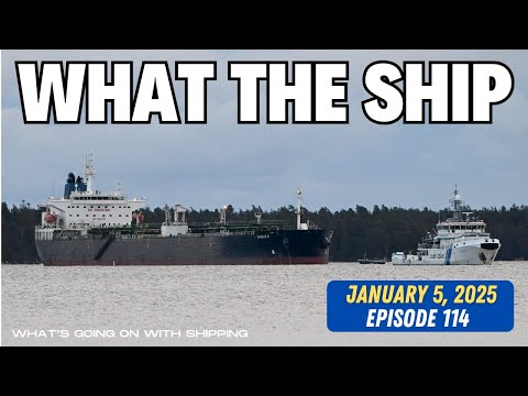 What the Ship (Ep114) | Russia | East/Gulf Coast Ports | Red Sea | Biden v Trump | LNG | Antarctica