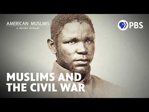 Fighting for Freedom: The Little-Known Story of Muslims and the Civil War