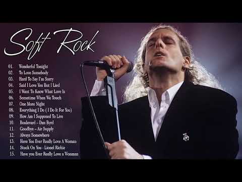 Michael Bolton,  Rod Stewart, Air Supply, Elton Jonh, Lobo, Eric Clapton - Best Soft Rock Songs