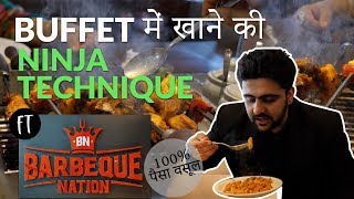 Buffet Ninja Technique ft Barbeque nation | Bhukkad Guide