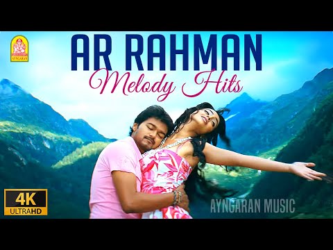 மனதை வருடும் மெலடி மெட்டுக்கள் | AR Rahman Mesmerizing Melody Hits | 4K Video Juke Box