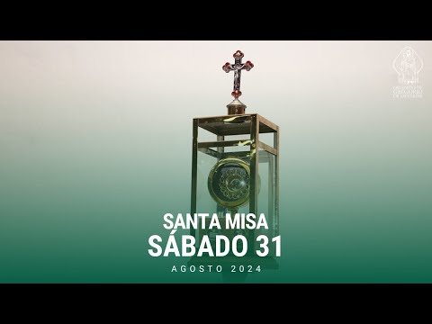 Santa Misa en vivo - Sábado 31/08 Catedral Cristo Rey