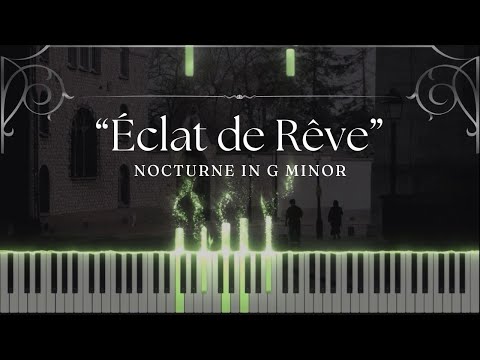 “Éclat de Rêve” Nocturne in G minor