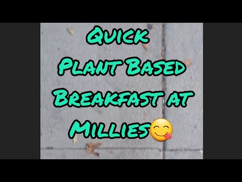 Quick Plant Based Breakfast #milliescafe