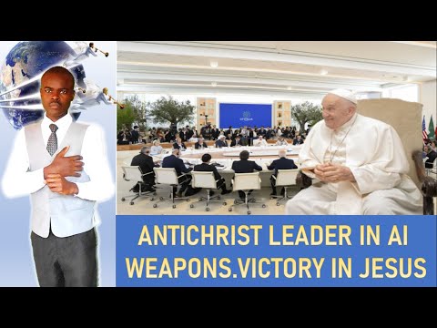 Judas coming with Weapons ,AI For New Social System Pope says,Victory in Jesus Christ