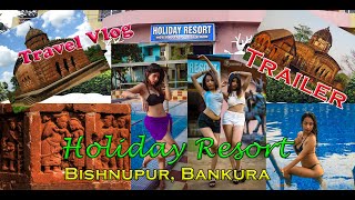 Adrija & Kiran | HOLIDAY RESORT | BISHNUPUR | BANKURA | TRAVEL VLOG TRAILER | Bong Beauty |