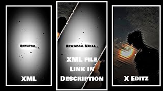 Bewafaa Nikli hai tu XML video by X Editz ☺️☺️#best #mustakimeditz #viral #alightmotionxmlfile