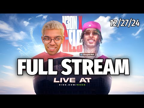 N3on x LiAngelo Ball | N3ONS FULL KICK STREAM [12/27/24]