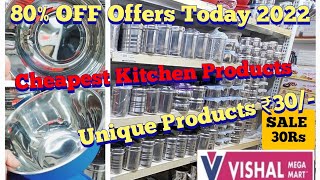 Vishal Mega Mart Offers Today 2022 || All Cheapest Kitchen Products ₹30/-