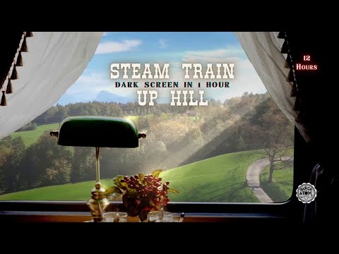 Relaxing Steam Train Sounds for Deep Sleep ⨀ Chugging Up the Mountain ⨀ 12 Hours