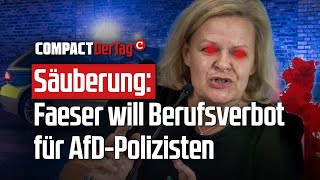 Säuberung: Faeser will Berufsverbot für AfD-Polizisten💥