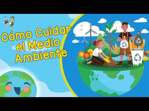 Cómo Cuidar el Medio Ambiente (Videos Educativos para Niños)