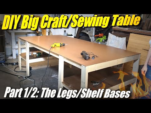 DIY Make a Big Craft/Sewing Table Part 1 of 2: Bases and Shelves