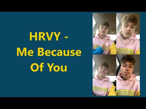 HRVY - Me Because Of You (Lyric Video)