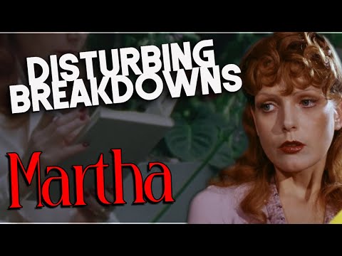 Martha (1974) | DISTURBING BREAKDOWN