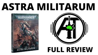 Codex Astra Militarum: Full Rules Review - Imperial Guard in 10th Edition!