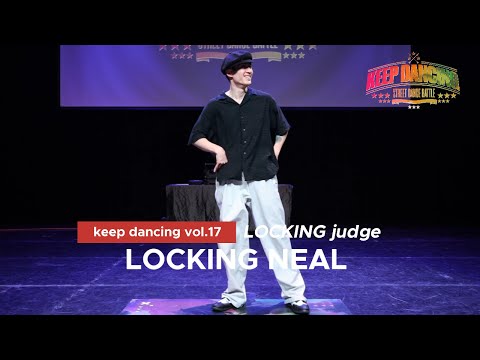 LOCKING NEAL_JUDGE SHOW_LOCKING side_KEEP DANCING VOL.17