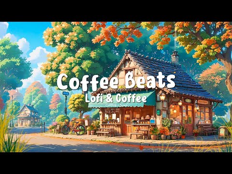 Morning Coffee with Lofi Music ☕ Chill and Soothing Beats for Study, Work, or Relaxation