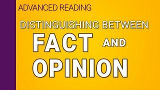 Distinguishing fact from opinion