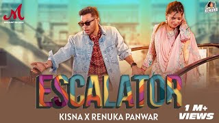 Escalator (Official Video) | Renuka Panwar, Kisna | Sahil Sandhu | Anshuman | New Haryanvi Song 2024