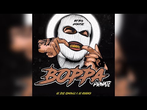 BOPPA PRIVATE | Afro House - Dj Roderick x Dj Jose Gonzalez