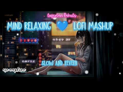 INSTAGRAM ♥️ TRENDING ✨ MIND RELAX 😊 LOFI SONGS MASHUP // feel alone in night.. slow × reverb.