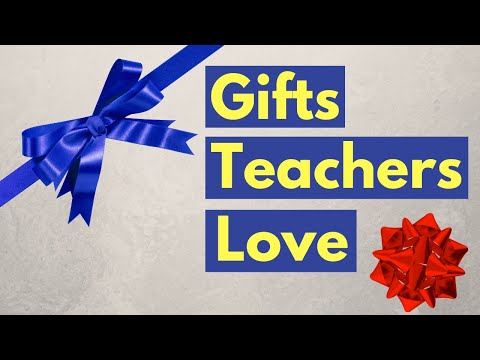 Four Great Gifts Teachers will LOVE