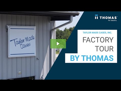 Taylor Made Cases, Inc. Factory Tour | Thomas