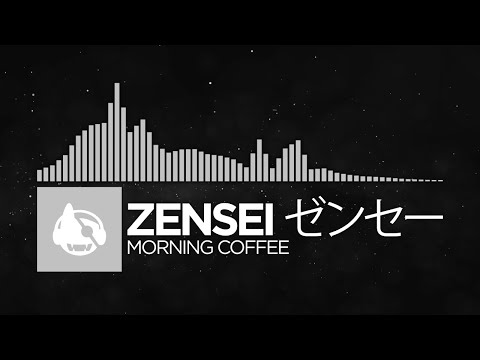 [Electronica] - zensei ゼンセー - morning coffee [sound therapy EP]