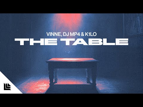 VINNE, DJ MP4 & K1LO - The Table