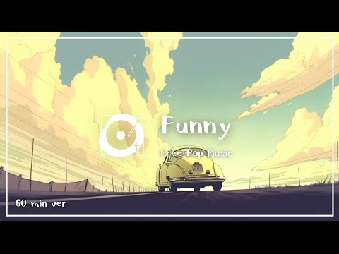 フリーBGM ポップ「Funny」1時間耐久（エレクトロ、かわいい、明るい、作業用bgm）