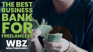 The Best Business Bank For Freelancers