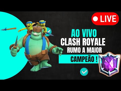 CLASH ROYALE AO VIVO! 🔥 RUMO A MAIOR CAMPEÃO!