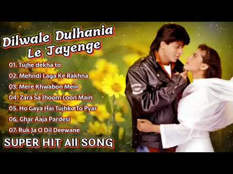 Dilwale Dulhania Le Jayenge Movie All Songs~Shahrukh Khan~Kajol